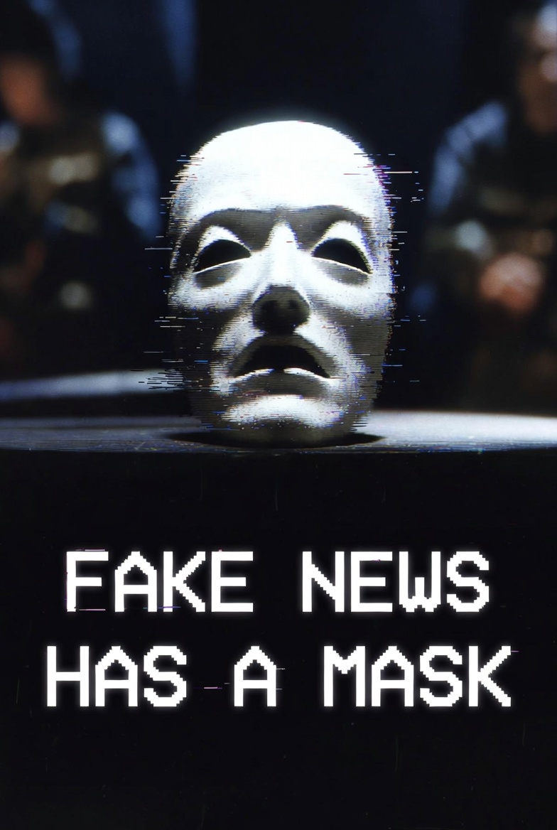 Fake News Has a Mask",