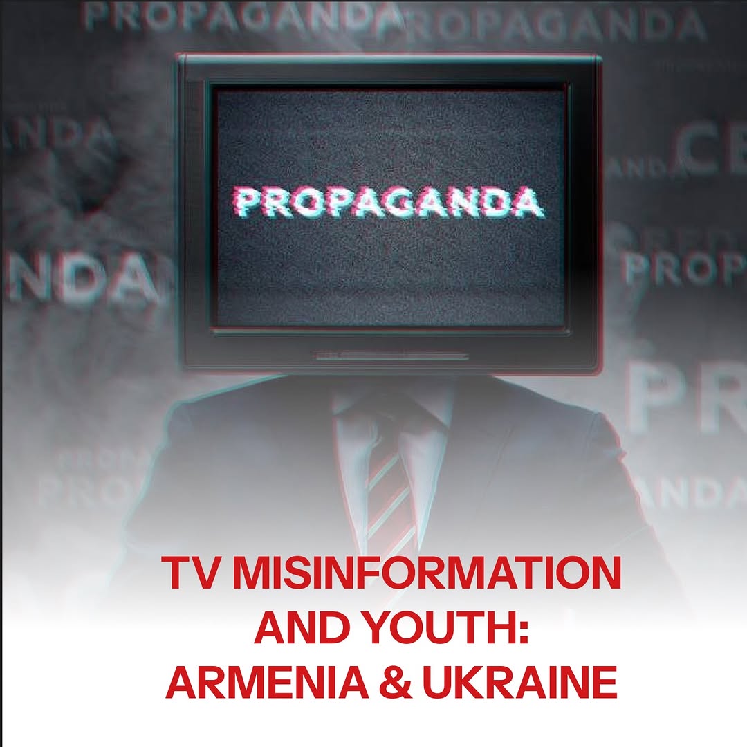 TV Misinformation and Youth: Armenia & Ukraine",