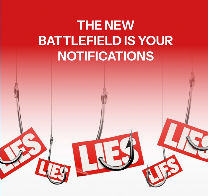 The New Battlefield Is Your Notifications",