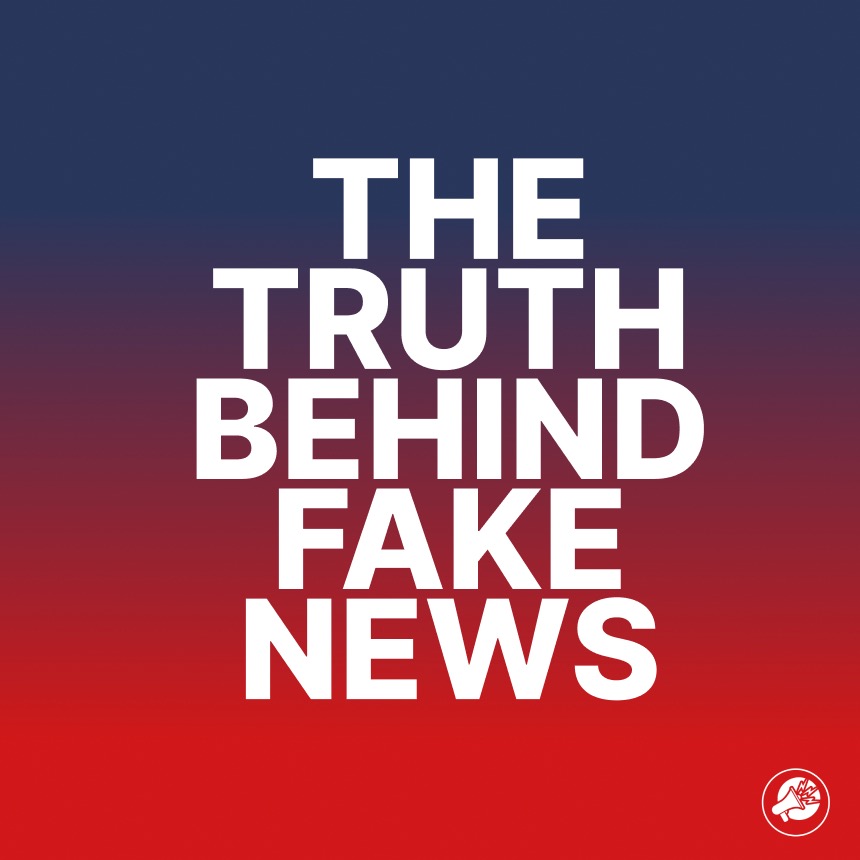 The Truth Behind Fake News
